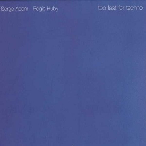 Too fast for techno