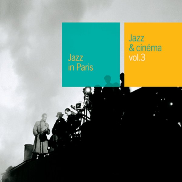 Jazz Et Cinema Vol.3
