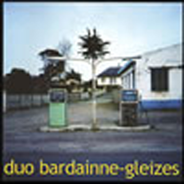 Duo Bardaine Gleizes