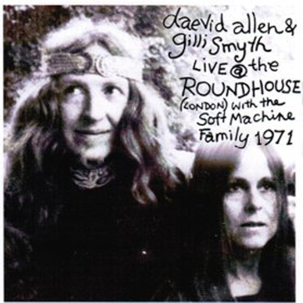 Live At The Roundhouse, London, With The Soft Machine Family 1971