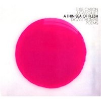 A Thin Sea Of Flesh