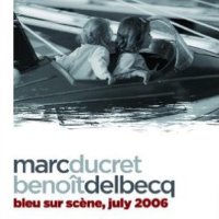 Bleu Sur Scene, July 2006