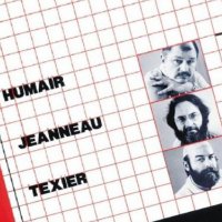Humair / Jeanneau / Texier