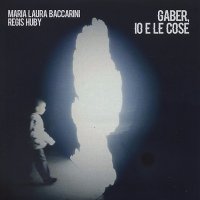 Gaber, io e le cose