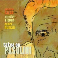 Takes On Pasolini