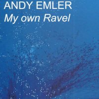 My own Ravel