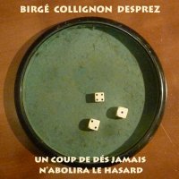 Un coup de dés jamais n'abolira le hasard