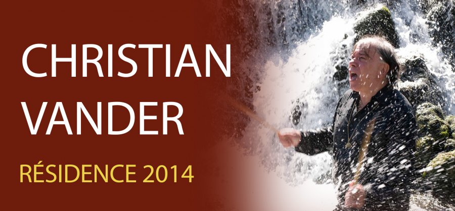 Résidence 2014 - Christian Vander