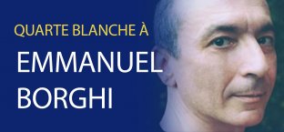 Quarte Blanche 2019/2020 - Emmanuel Borghi