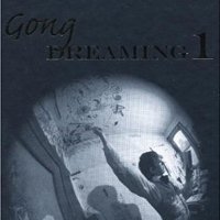 Gong Dreaming 1 : From Soft Machine to the Birth of Gong