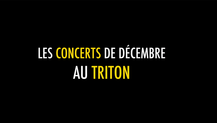 Le mois de décembre au Triton