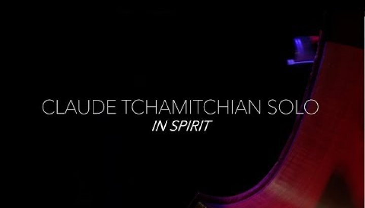 EPK - Claude Tchamitchian Solo - In Spirit