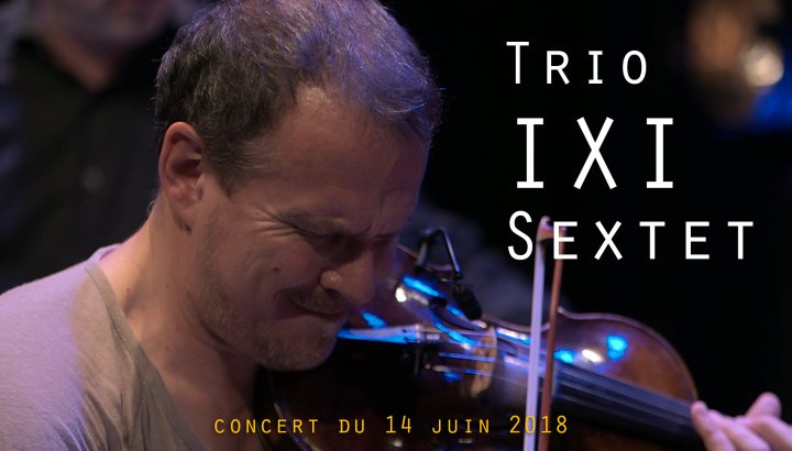 Trio Ixi Sextet
