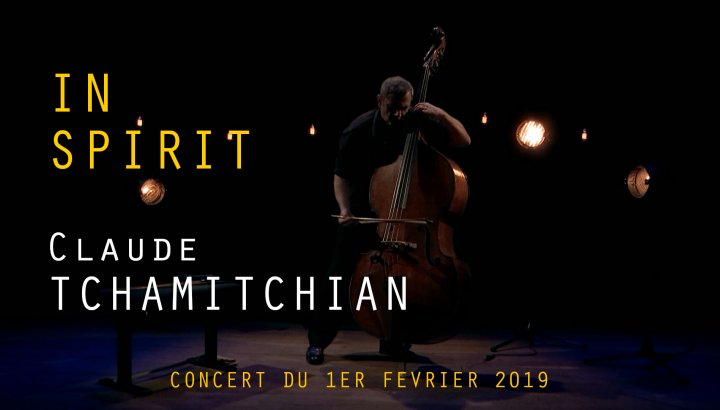 CLAUDE TCHAMITCHIAN SOLO - IN SPIRIT