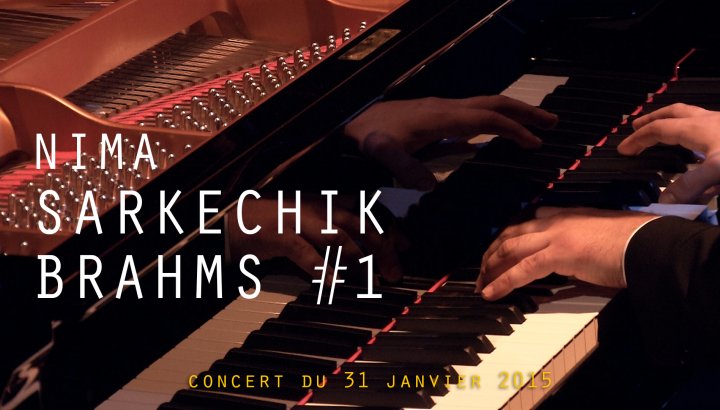 NIMA SARKECHIK - BRAHMS N°1