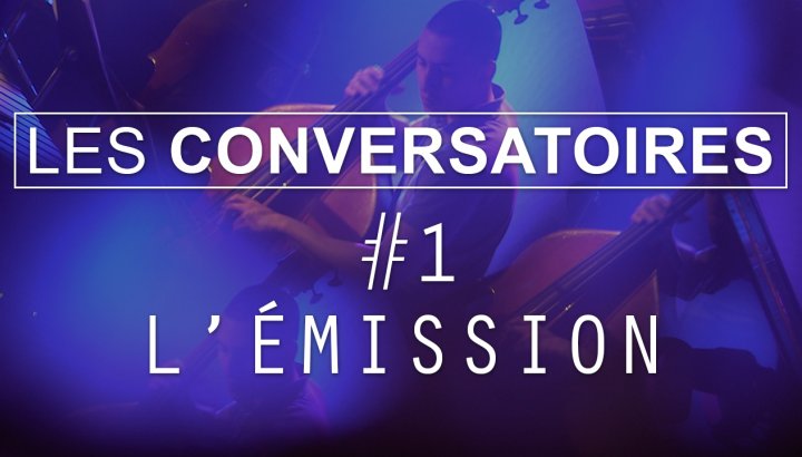Les conversatoires #1