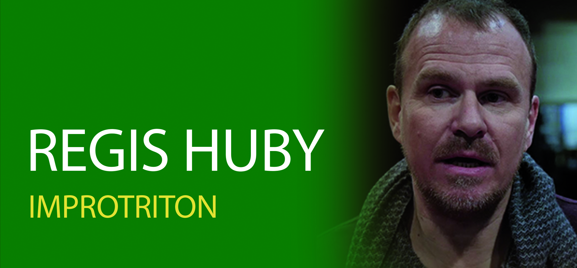 Regis Huby ImproTriton