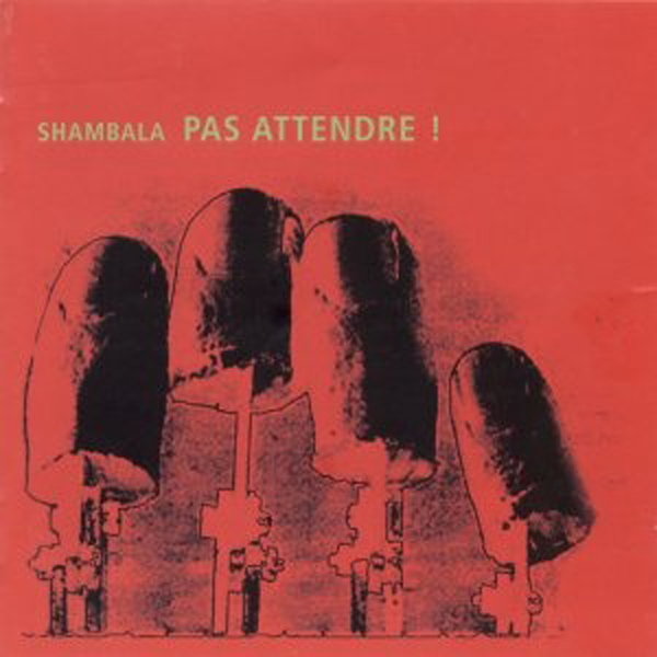 Pas Attendre!