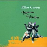 Chansons Pour Les Petites Oreilles