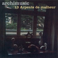 13 Arpents de malheur
