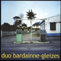Duo Bardaine Gleizes