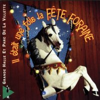 Il était une fois la fête foraine