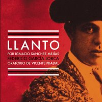 Llanto Por Ignacio Sanchez Mejias