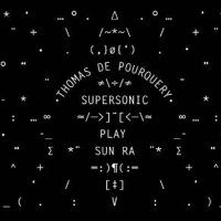 Supersonic play Sun Ra