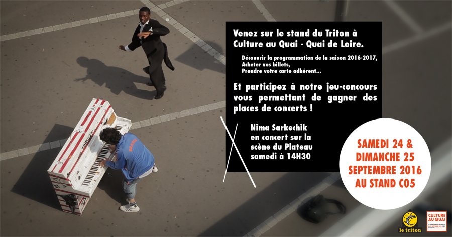 LE TRITON A CULTURE AU QUAI, LES 24 & 25 SEPTEMBRE 2016