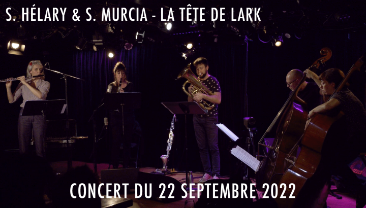 Sylvaine Hélary & Sarah Murcia - La tête de Lark