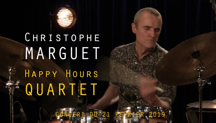 CHRISTOPHE MARGUET _ HAPPY HOURS QUARTET