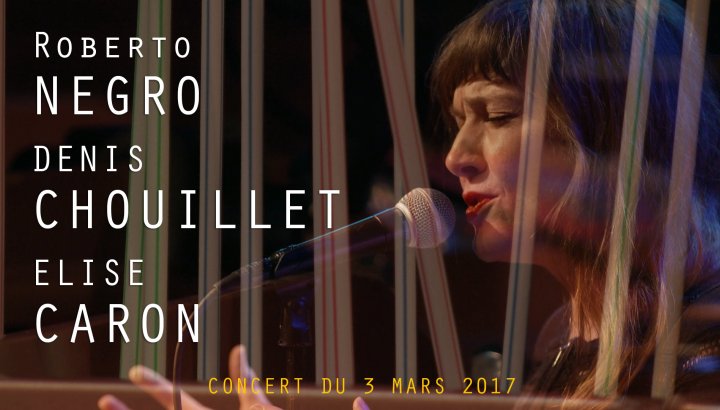 d.chouillet / r.negro ft. elise caron