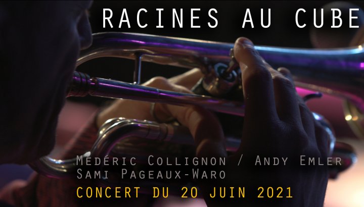 Racines au cube - Médéric Collignon / Andy Emler / Sami Pageaux-Waro - TRIT[ON AIR]