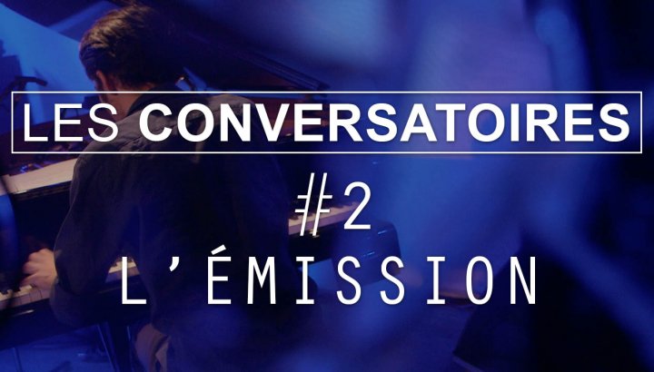 Conversatoires #2