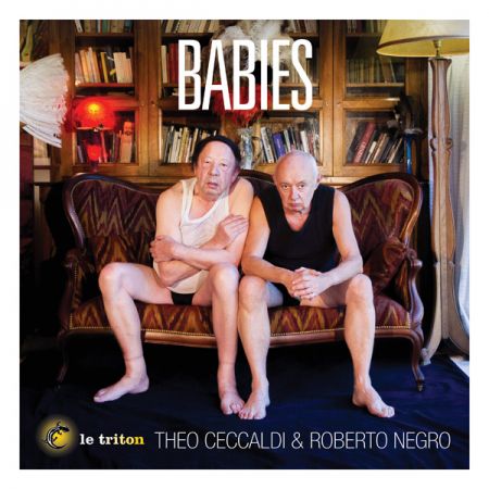 Théo Ceccaldi & Roberto Negro - Babies (CD audio) Théo Ceccaldi & Roberto Negro - Babies (CD audio)