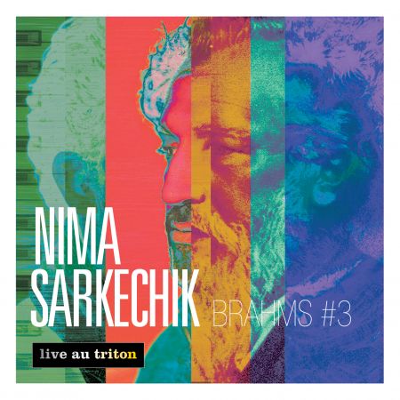 NIMA SARKECHIK - Brahms 3