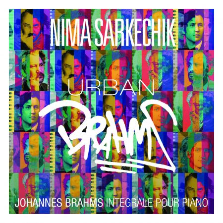 NIMA SARKECHIK - Urban Brahms - coffret intégrale