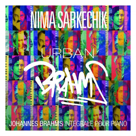 NIMA SARKECHIK - Urban Brahms - coffret intégrale NIMA SARKECHIK - Urban Brahms - coffret intégrale