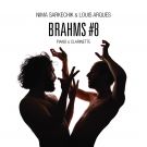NIMA SARKECHIK & LOUIS ARQUES - Brahms 8 (CD audio)