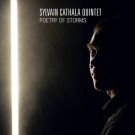 SYLVAIN CATHALA QUINTET - Poetry of storms