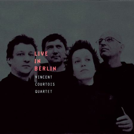VINCENT COURTOIS QUARTET - Live in Berlin (CD audio)